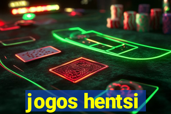 jogos hentsi